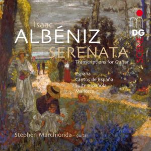阿爾班尼士：小夜曲（雙層 SACD ）<br>吉他：馬爾瓊達<br>Isaac Albéniz: Serenata<br>Guitar: Stephen Marchionda示意圖